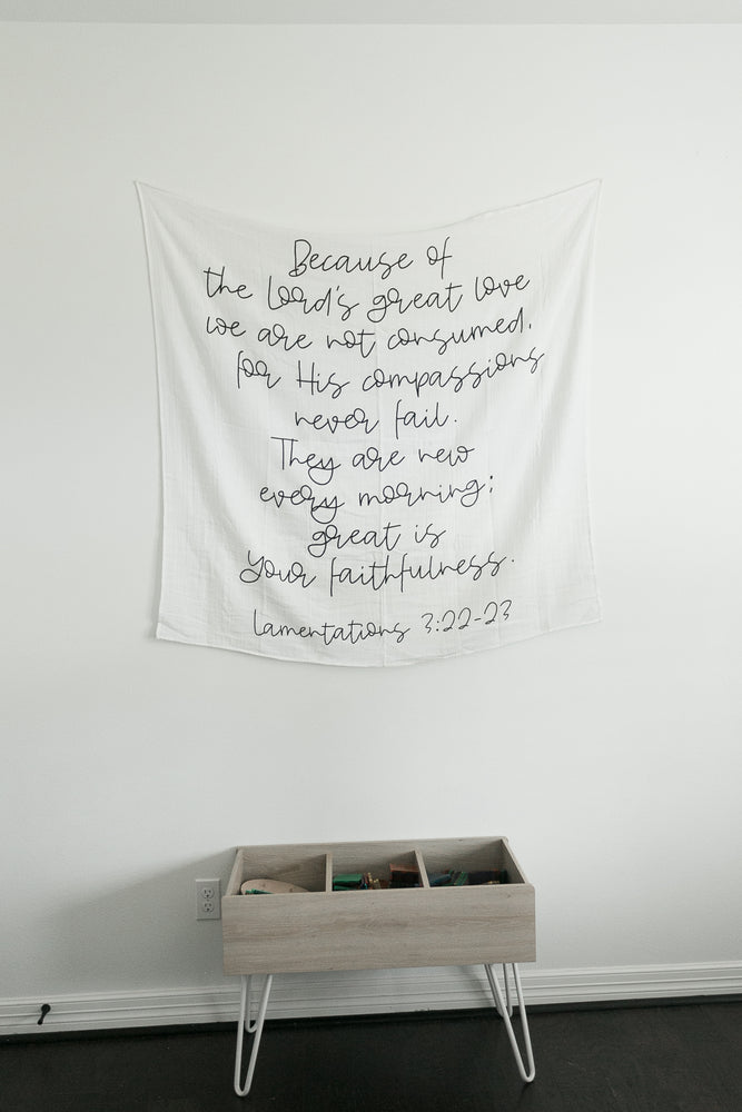
                  
                    Load image into Gallery viewer, Organic Swaddle + Wall Art - Lamentations 3:22-23 Because of the Lord’s great love we are not consumed,     for His compassions never fail. They are new every morning; great is Your faithfulness.
                  
                