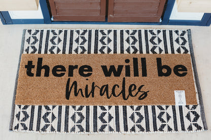 XL Doormat | there will be miracles