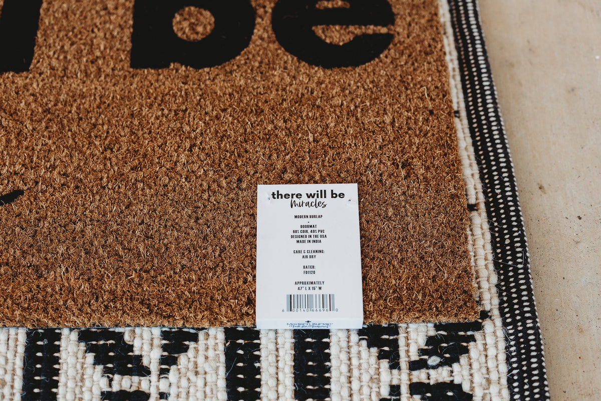 XL Doormat | there will be miracles