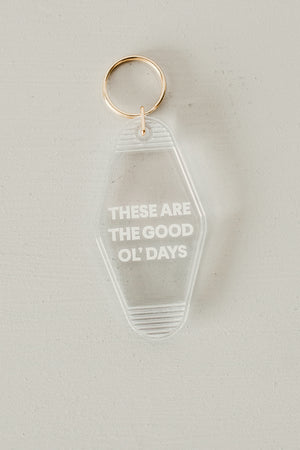 
                  
                    Load image into Gallery viewer, Vintage Keychain - Clear These are the good ol&amp;#39; days
                  
                