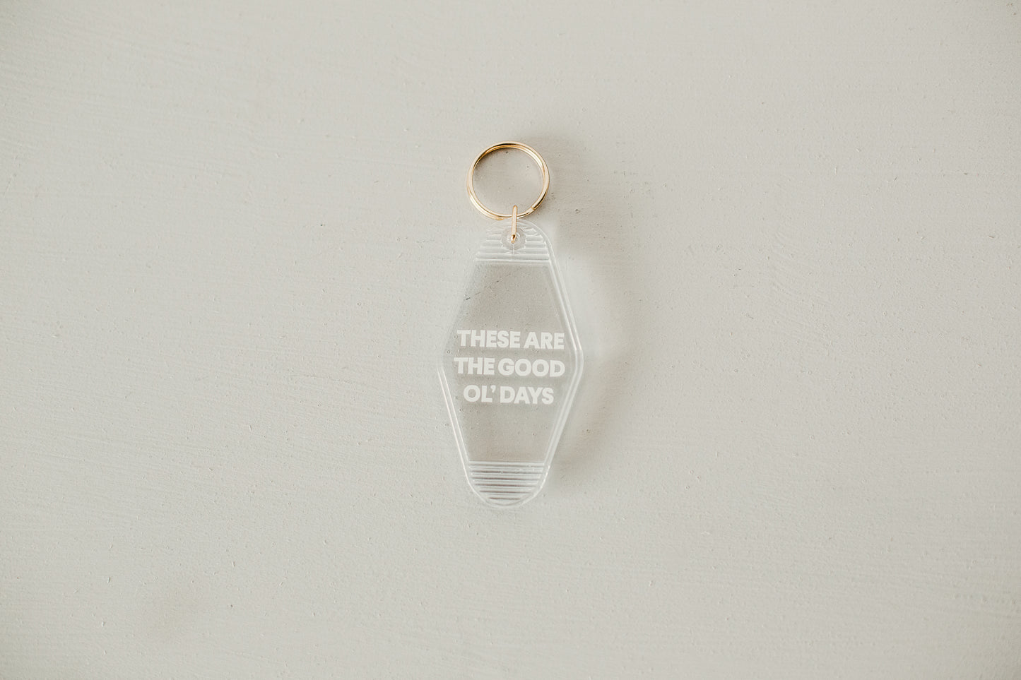 Vintage Keychain - Clear These are the good ol' days