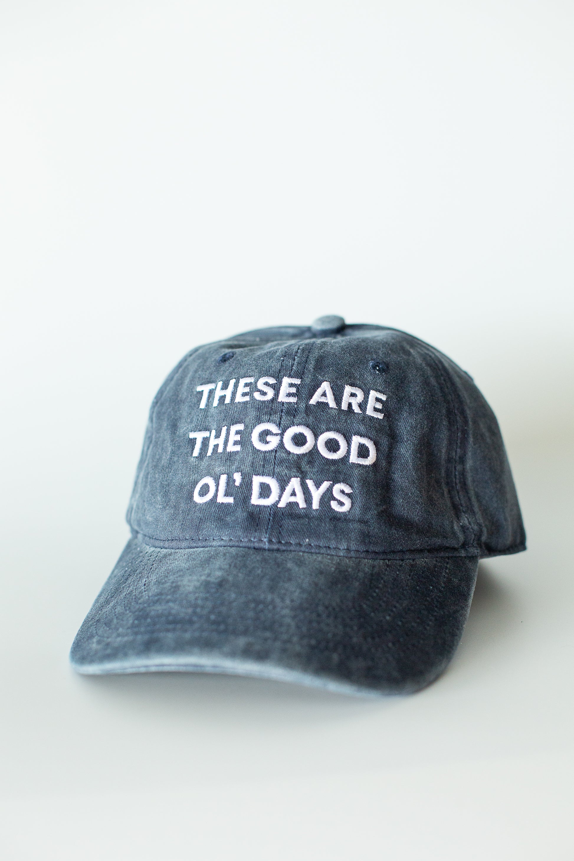 These Are The Good Ol Days Baseball Cap | 100% Cotton | 20 Colors