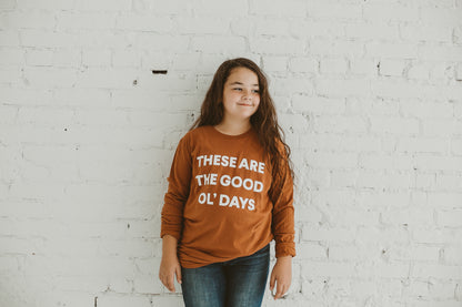 Made in the USA | These Are The Good Ol' Days Unisex L/S Crewneck Tee - Sunburn