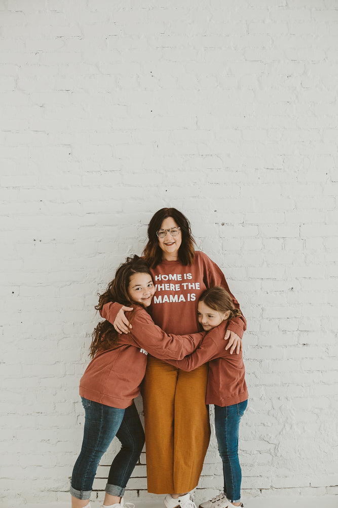 Home is where the mama is Adult Sweatshirt