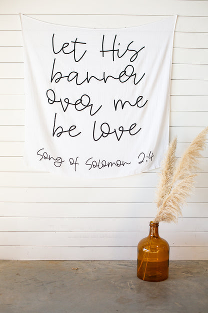 Song of Solomon 2:4 Scripture Swaddle + Wall Art | GOTS Certified Organic Cotton Muslin