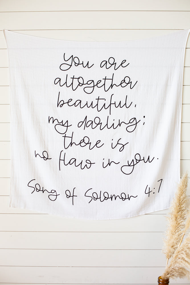 
                  
                    Load image into Gallery viewer, Organic Swaddle + Wall Art - Song of Solomon 4:7 You are altogether beautiful, my darling; there is no flaw in you.
                  
                