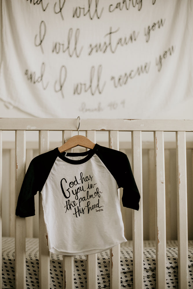 Raglan Tee -  God has you in the palm of His hand Isaiah 49:16