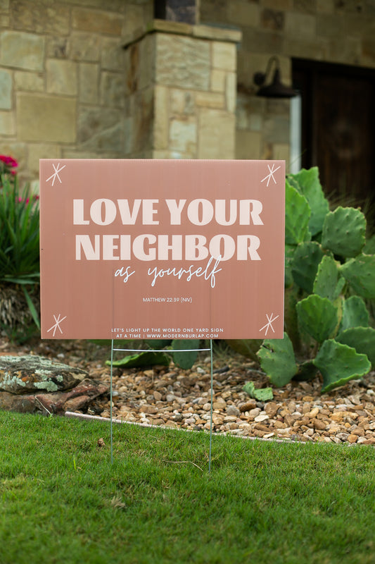 Yard Sign - Love Your Neighbor