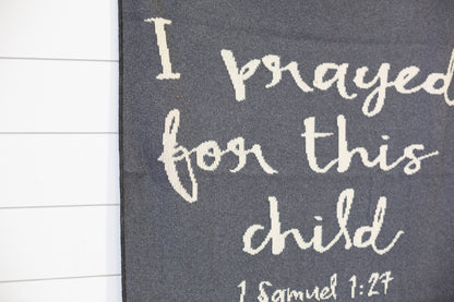 I Prayed for This Child Recycled Cotton Throw Blanket | Made in USA