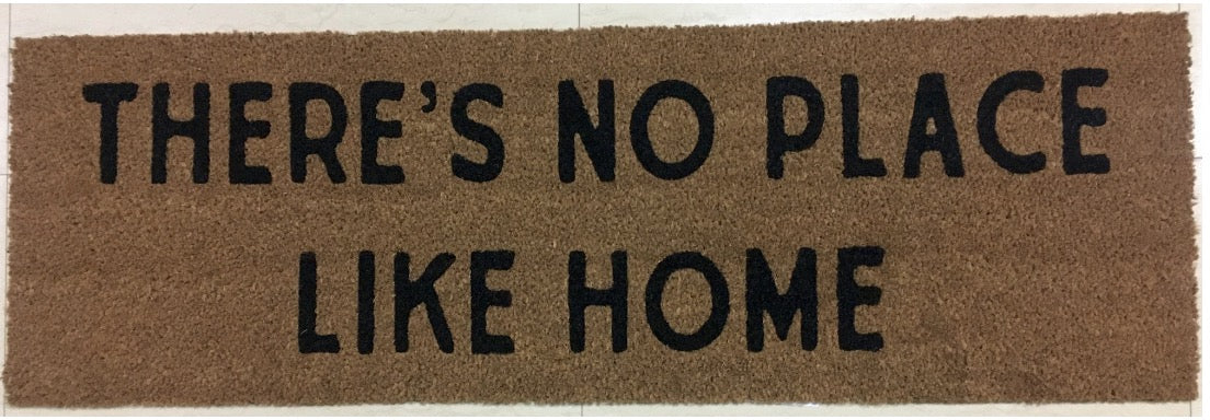 XL Doormat | There's No Place Like Home | Coconut Coir