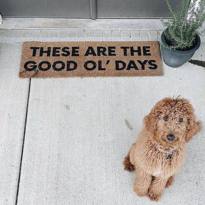 XL Doormat | These are the good ol' days