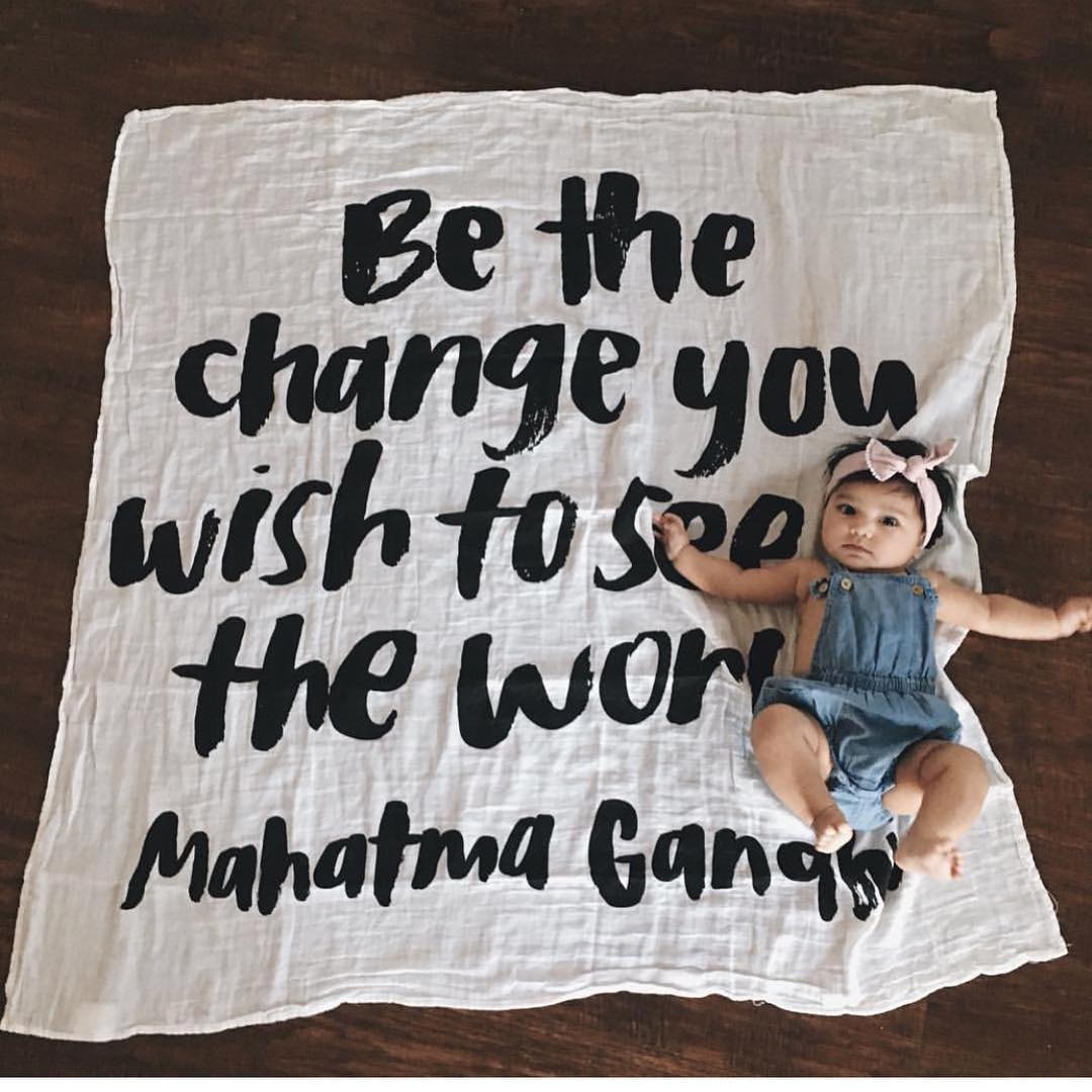 Be the Change Organic Swaddle + Wall Art | GOTS Certified Organic Cotton Muslin
