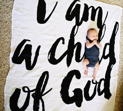 I Am a Child of God organic cotton muslin swaddle by Modern Burlap