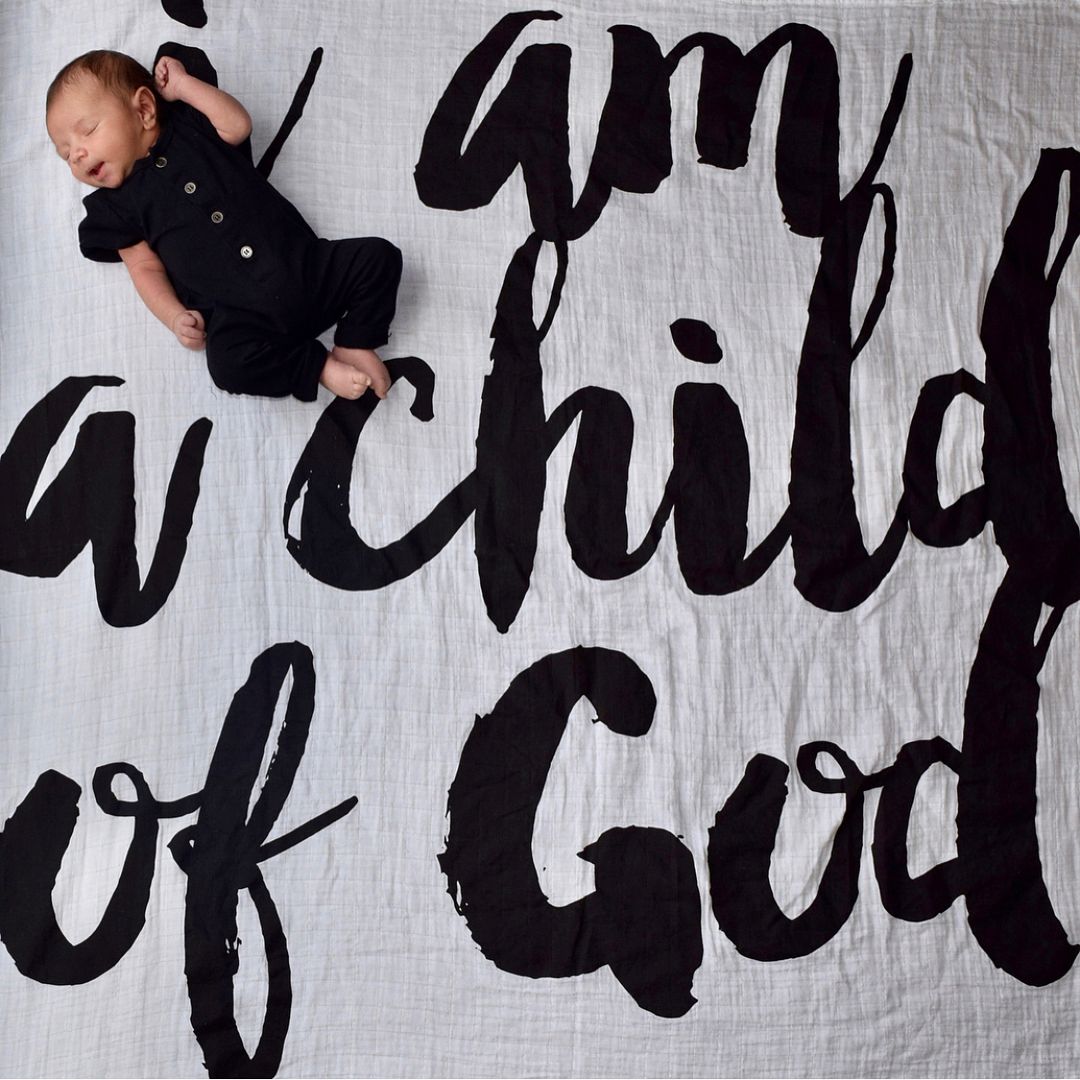 I Am a Child of God organic cotton muslin swaddle by Modern Burlap