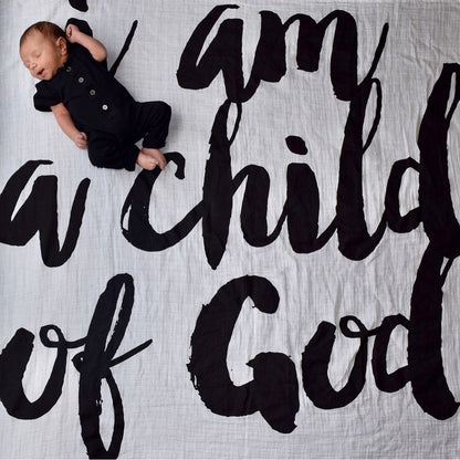 I Am a Child of God organic cotton muslin swaddle by Modern Burlap