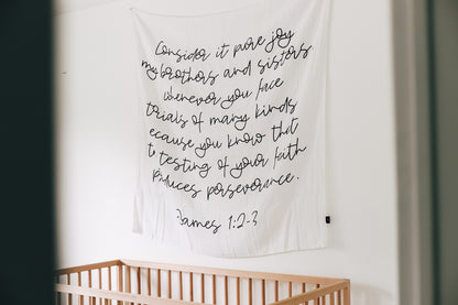 James 1:2-3 Scripture Swaddle + Wall Art | GOTS Certified Organic Cotton Muslin