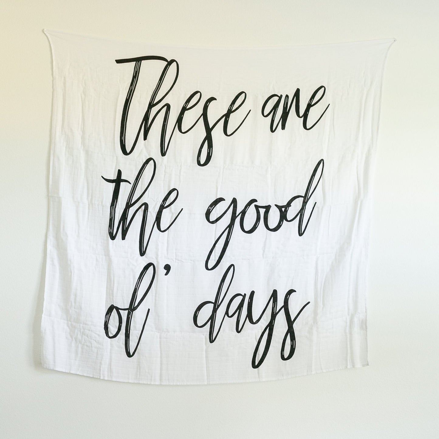 These Are the Good Ol' Days Organic Swaddle | GOTS Certified Organic Cotton Muslin