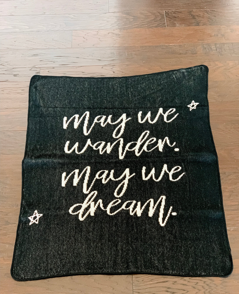 ONE OF A KIND Made in the USA | Recycled Cotton Blend  May We Wander May You Dream Throw Blanket | Black