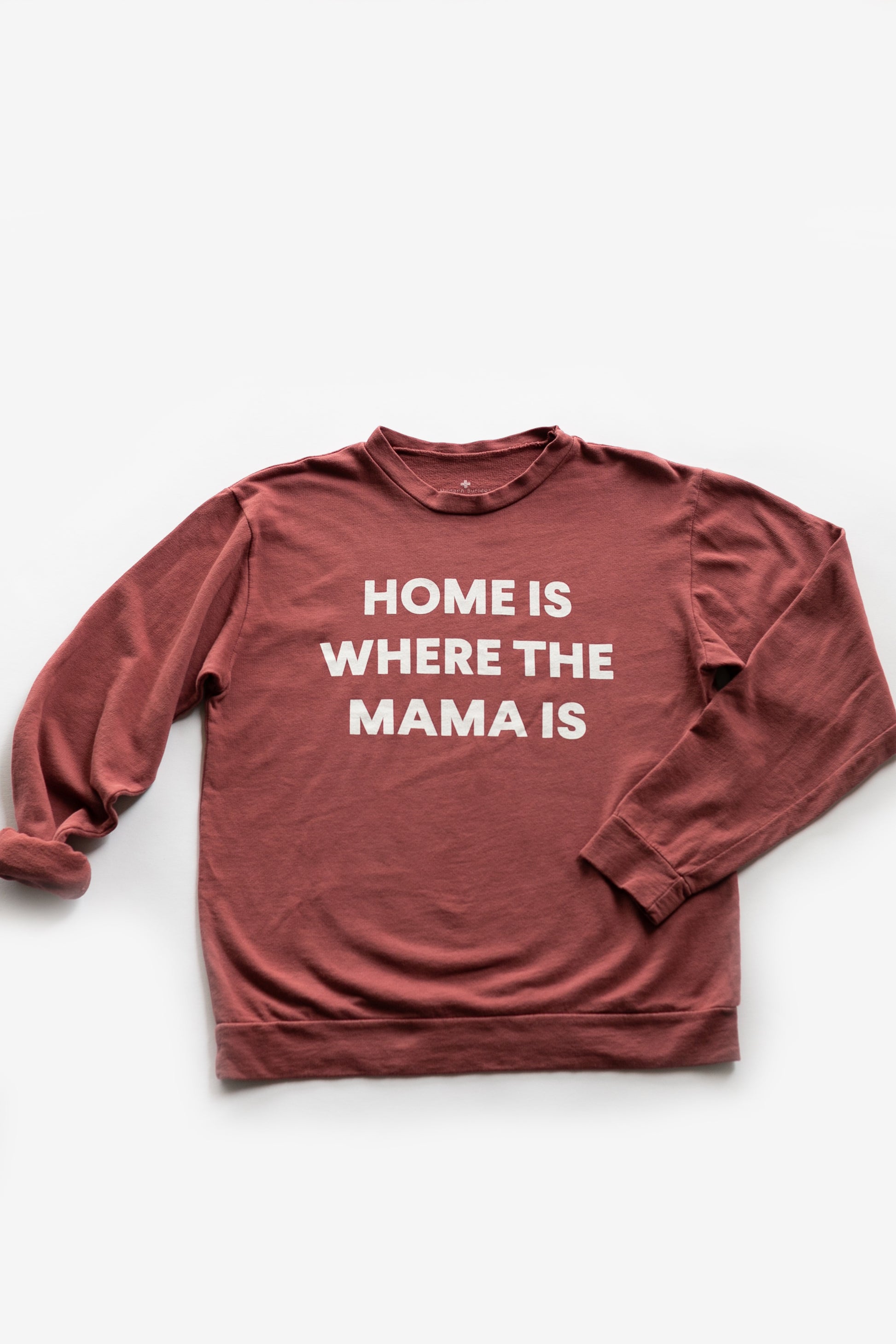 Home Is Where the Mama Is Adult Sweatshirt | GOTS Certified Organic Cotton