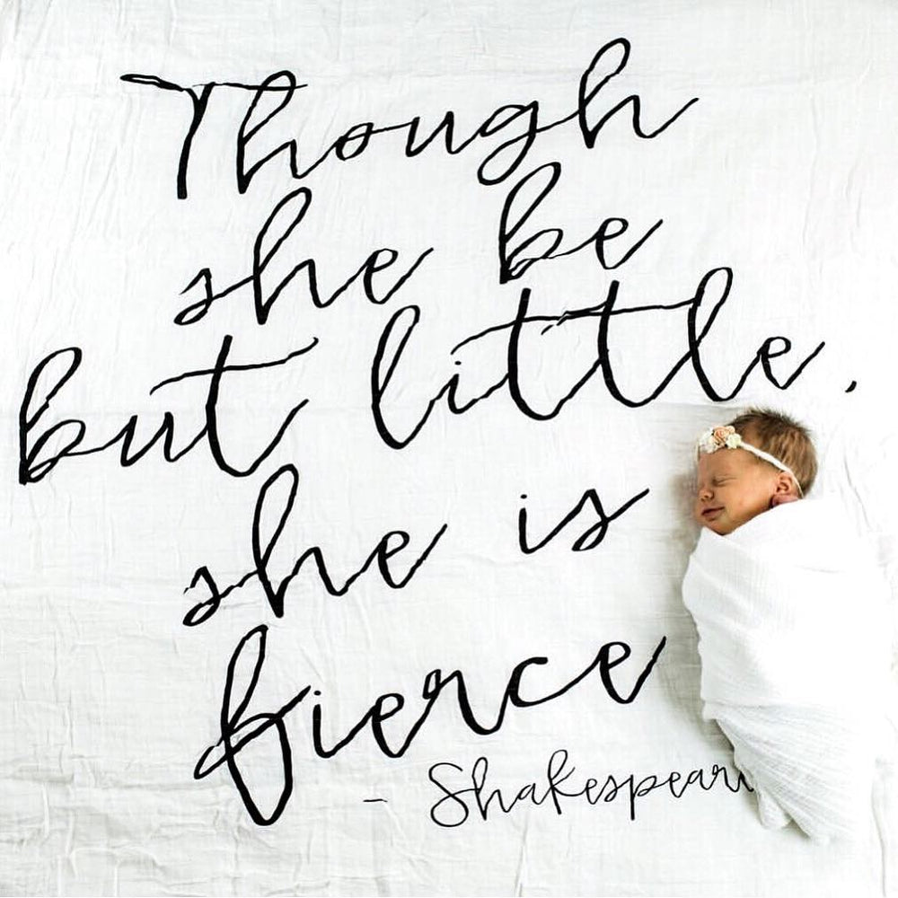 
                  
                    Load image into Gallery viewer, Organic Swaddle + Wall Art - Though she be but little, she is fierce. Shakespeare
                  
                